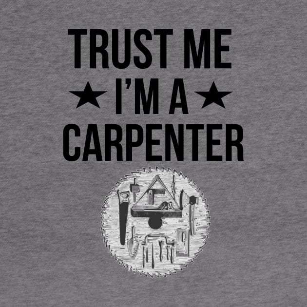 Trust me, I'm a carpenter by cypryanus